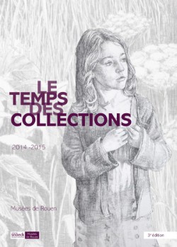 Le Temps des collections - Musée des Beaux Arts de Rouen