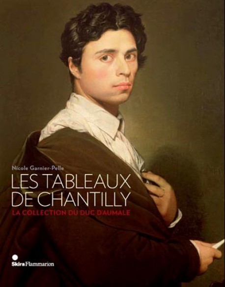 Les tableaux de Chantilly, la collection du duc d'Aumale (éd. brochée)