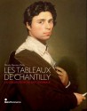 Les tableaux de Chantilly, la collection du duc d'Aumale (éd. brochée)