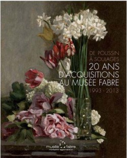 De Poussin à Soulages : 20 ans d'acquisitions au musée Fabre 1993-2013