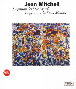 Joan Mitchell, la peinture des deux mondes