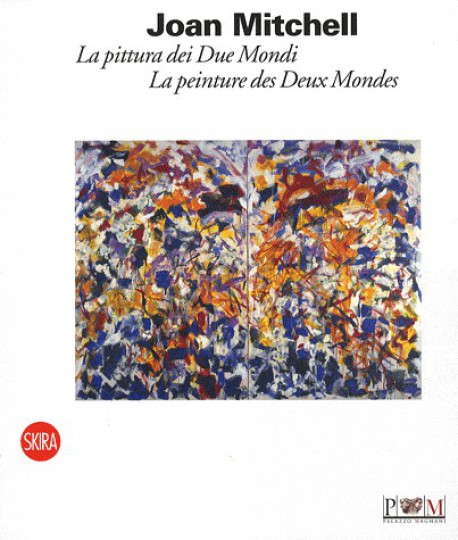 Joan Mitchell, la peinture des deux mondes