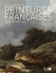 Les peintures françaises du XVIe au XVIIIe siècle - Musée de Beaux-Arts de Lyon