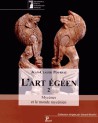 L'art égéen - Tome 2, Mycènes et le monde mycénien 