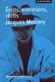 Jacques Monory - Ecrits, entretiens, récits