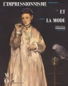 L'Impressionnisme et la Mode - Musée d'Orsay, Paris (Version bilingue Français / Anglais)