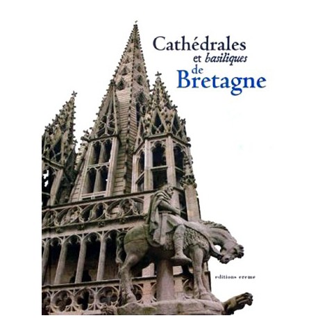 Cathédrales et basiliques de Bretagne