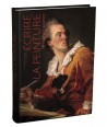 Ecrire la peinture - De Diderot à Quignard 