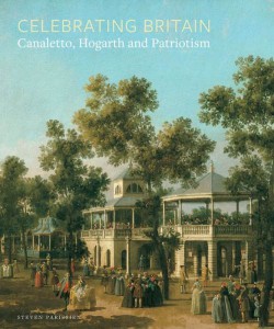 Celebrating Britain : Canaletto, Hogarth and Patriotism