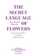 The Secret Language of Flowers - Jean-Michel Othoniel