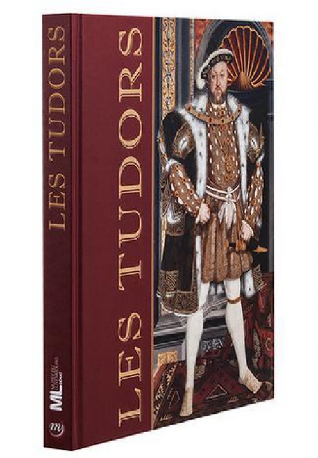 Catalogue d'exposition Les Tudors - Musée du Luxembourg, Paris