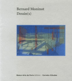 Bernard Moninot - Dessin(s), Carnet d'études ENSBA