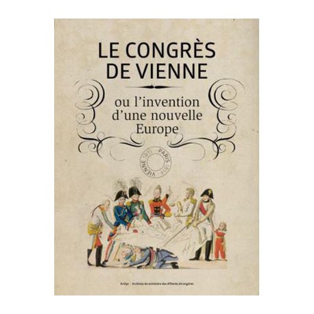 Catalogue d'exposition Le Congrès de Vienne - Musée Carnavalet, Paris