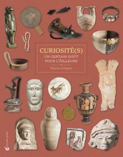 Catalogue d'exposition Curiosité(s) - Un certain goût pour l'ailleurs