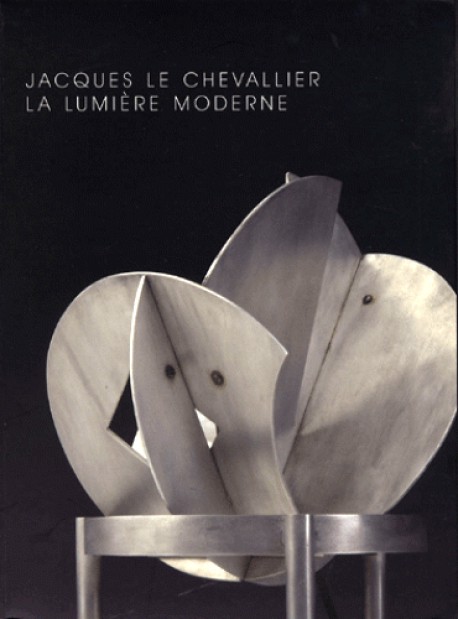 Jacques Le Chevalier 1896-1987 - La lumière moderne