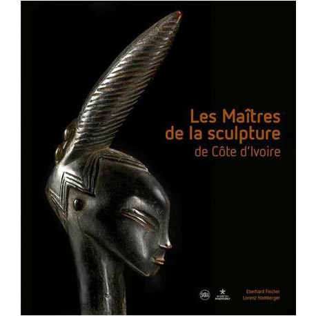 Catalogue d'exposition Les Maîtres de la sculpture de Côte d'Ivoire - Musée du quai Branly