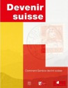 Catalogue d'exposition Devenir Suisse. Comment Geneve devint suisse
