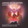 Jardins de collection - Jardins extraordinaires