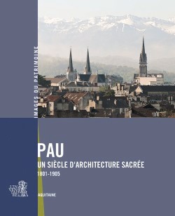 Pau, un siècle d'architecture sacrée