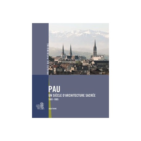 Pau, un siècle d'architecture sacrée