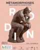 Catalogue d'exposition Métamorphoses, dans l'atelier de Rodin - MBA, Montréal