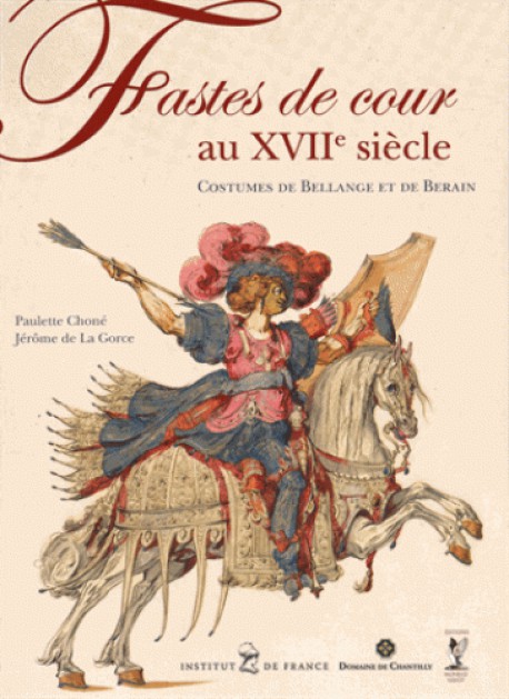 Catalogue d'exposition Fastes de Cour au XVIIe siècle - Musée condé