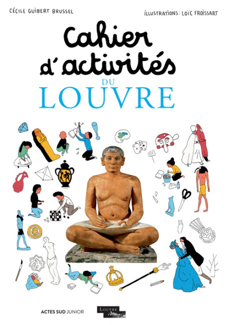 Art pour enfants - Cahier d'activités du Louvre