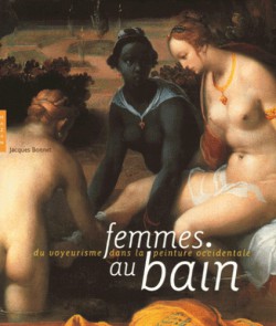 Femmes au bain, du voyeurisme dans la peinture occidentale