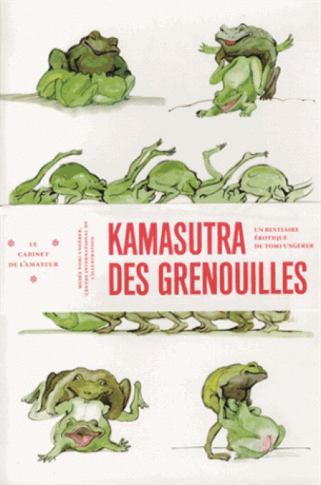 Kamasutra des grenouilles, un bestiaire érotique de Tomi Ungerer