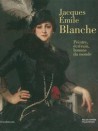 Catalogue d'exposition Jacques-Emile Blanche - Peintre, écrivain, homme du monde