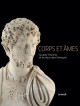 Catalogue d'exposition Corps et âmes, sculpter l'Homme et les dieux dans l'Antiquité 