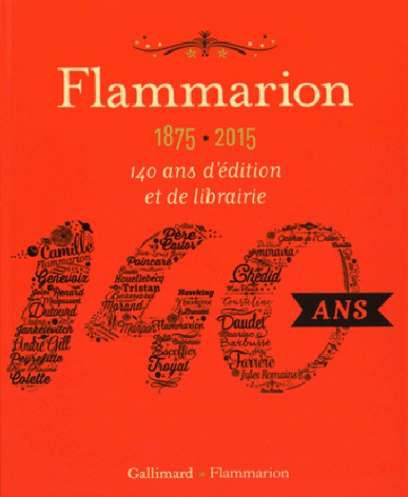  Flammarion (1875-2015), 140 ans d’édition et de librairie