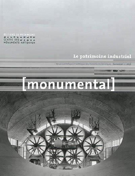 Monumental 2015-1 : Le Patrimoine Industriel