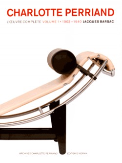 Charlotte Perriand, l'œuvre complète (Volume 1)