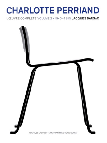 Charlotte Perriand, l'œuvre complète (Volume 2)