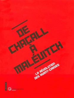 Catalogue d'exposition De Chagall à Malevitch, la révolution des Avant-gardes