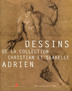 Les dessins de la collection Adrien - Catalogue d'exposition