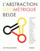 Catalogue d'exposition L'abstraction géométrique belge