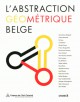 Catalogue d'exposition L'abstraction géométrique belge