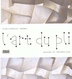 L'art du pli - Design et décoration 