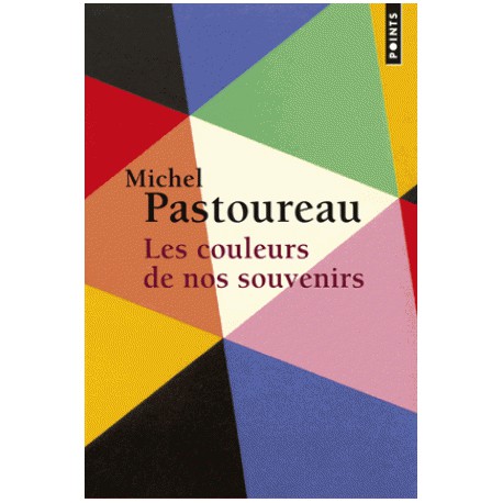 Les couleurs de nos souvenirs de Michel Pastoureau