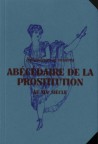 Abécédaire de la prostitution au XIXe siècle