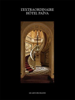 L'extraordinaire hôtel Païva