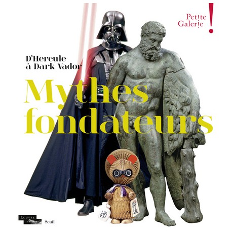  Mythes fondateurs d'Hercule à Dark Vador