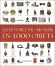 L'histoire du monde en 1000 objets