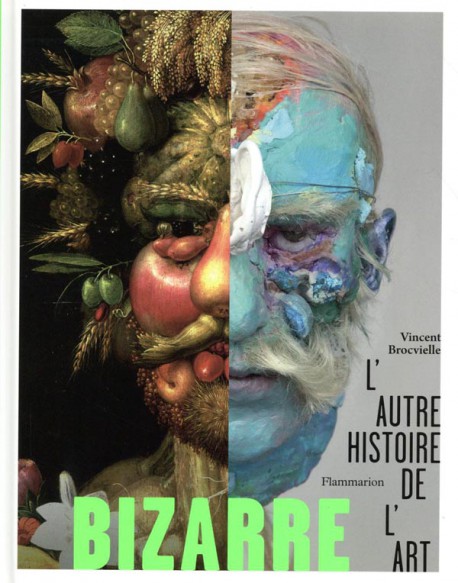 Bizarre, l’autre histoire de l’art