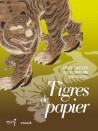 Catalogue d'exposition Tigres de papier, cinq siècles de peinture en Corée
