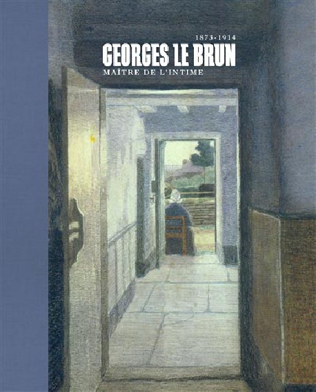 Catalogue d'exposition Georges Le Brun, maître de l'intimisme