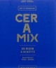 Catalogue d'exposition Ceramix, la céramique dans l'art, de Rodin à Schütte 