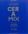 Catalogue d'exposition Ceramix, la céramique dans l'art, de Rodin à Schütte 